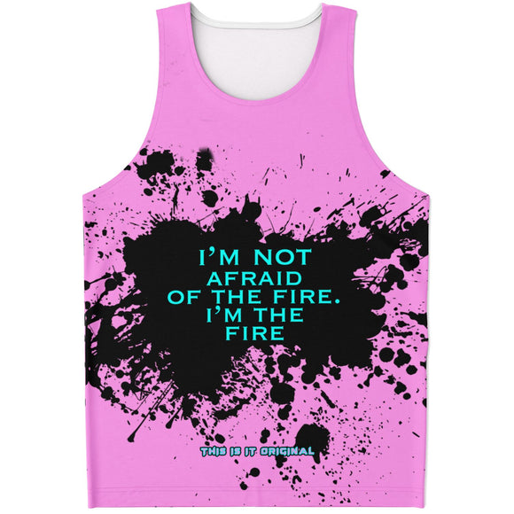 Black Splash with I'm not Afraid of Fire I'm the Fire on Classic Retro Pink Color Design Unisex Tank Top