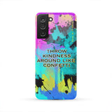"Throw Kindness around like Confetti" Street Style Art Design Stylish Phone Case