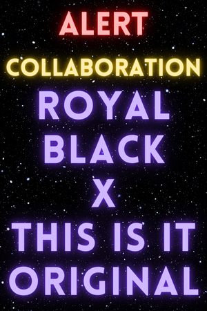 ROYAL BLACK OFFICIAL X THIS IS IT ORIGINAL