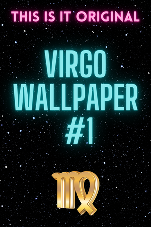 PERFECT IPHONE WALLPAPERS FOR VIRGO
