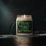 Smells like a Dream until it's reality.. Scented Soy Candle, 9oz