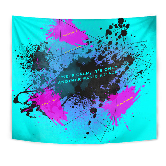Keep Calm With Another Panic Attack Luxury Decoration Art On The Wall - Tapestry