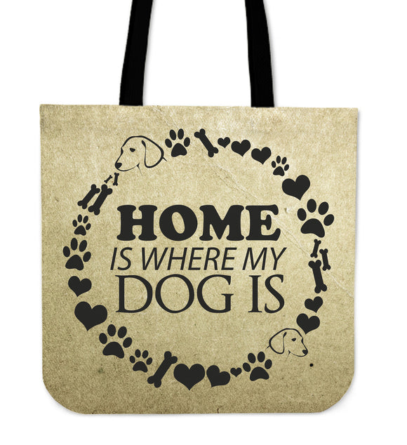 Home Is Where My Dog Is Cloth Tote Bag