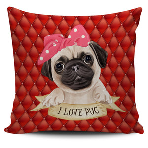 Cute I Love Pug Pillow Cover
