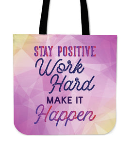 Stay Positive Cloth Tote Bag
