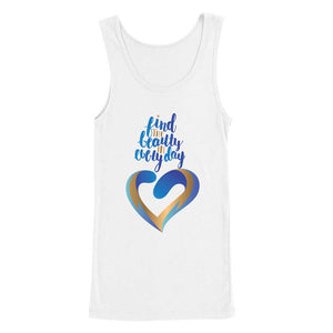 Find The Beauty In Every Day Tank Top