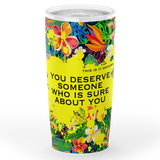 Perfect Tropical Flowers Colorful Design "You deserve someone" T-shirt