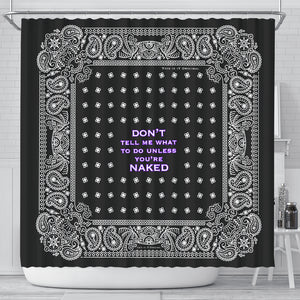 Paisley Design & Bandana Style "Don't tell me" - Luxury Black Shower Curtain
