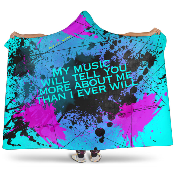 My music will tell you more about me than I ever will. Street Art Design Hooded Blanket