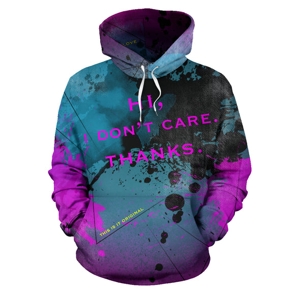 Hi, I don't care. Thanks. Street Wear Hoodie Special Design