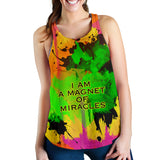 I am a magnet of miracles. Great Quotes Women's Racerback Tank