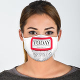 Fashion Style Today is Present Yesterday is Past Protection Face Mask