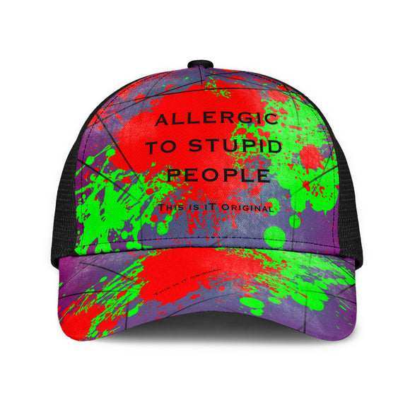 Perfect Quote - Allergic To Stupid People. Mesh Back Cap