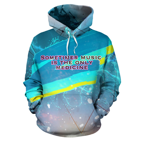 Sometimes music is the only medicine. Perfect Style Hoodie