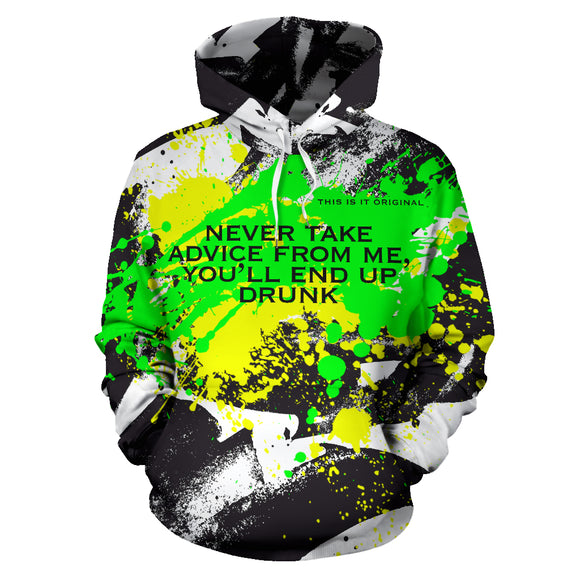 Never take advice from me. Luxury Abstract Camouflage Art with Neon Splash All Over Hoodie