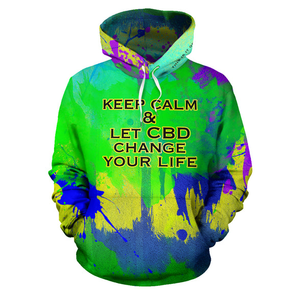Keep calm & let CBD change your life. Street Wear art Design Hoodie