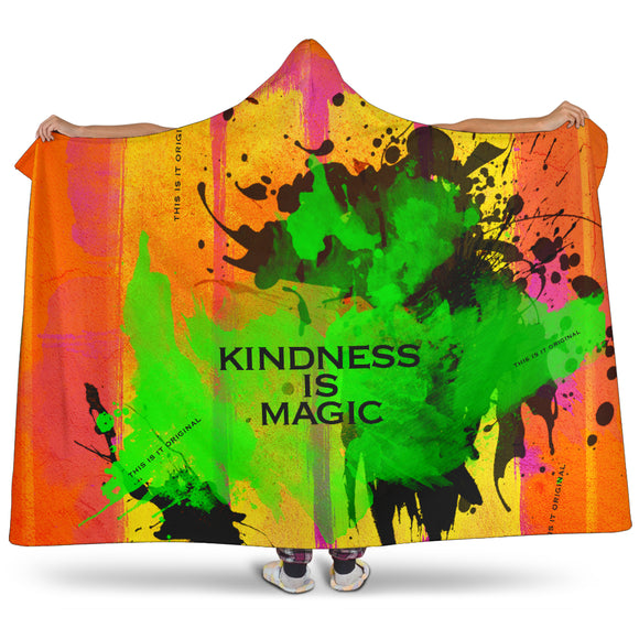 Kindness is magic. Super soft hooded blanket for lazy nights
