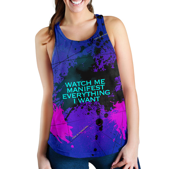 Watch me manifest everything I want. Great Quotes Women's Racerback Tank