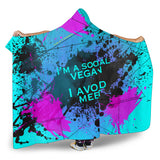 I'm a social vegan. I avoid meet. Street Art Design Hooded Blanket