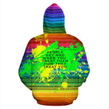 People get mad. Pride Rainbow Colors Art Design All Over Hoodie