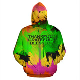 THANKFUL GRATEFUL BLESSED. Colorful Fresh Art Design Hoodie