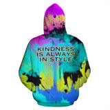 Kindness is always in style. Colorful Fresh Art Design Hoodie