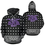 I'm not horny all the time. Bandana Black & White Paisley Style Hoodie