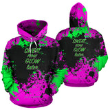 Sweat now Glow later. Street style design hoodie quote for today