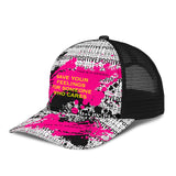Sad quote on positive design Mesh Back Cap. Save your feelings for someone who cares