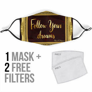 Magical Follow Your Dreams In Luxury Gold Frame Protection Face Mask