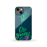 Go Green Phone Case