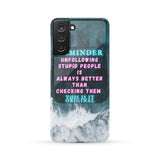 Reminder: Unfollow is Always Better Aesthetic Phone Case Cover