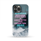 Reminder: Unfollow is Always Better Aesthetic Phone Case Cover