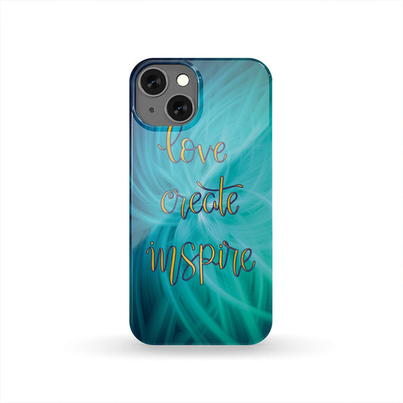 Love Create Inspire Phone Case