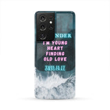Reminder: I'm young heart finding old Love Aesthetic Phone Case Cover