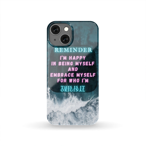 Reminder: I'm Happy in Being Myself Aesthetic Phone Case Cover